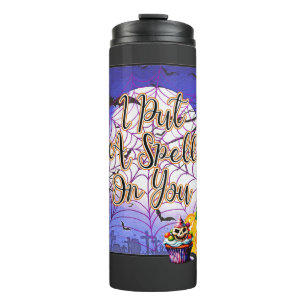 I Put A Spell On You - Halloween Thermal Tumbler