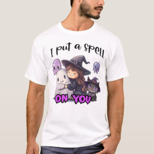 I Put A Spell On You Night Happy Halloween Scary T-Shirt