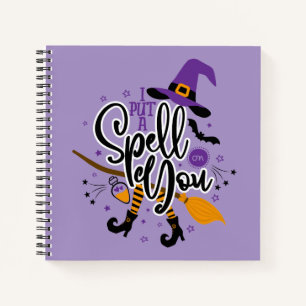 I Put A Spell On You Notebook