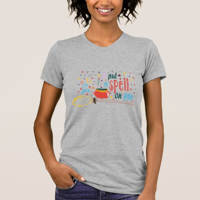 I put a spell on you shirt (Front)
