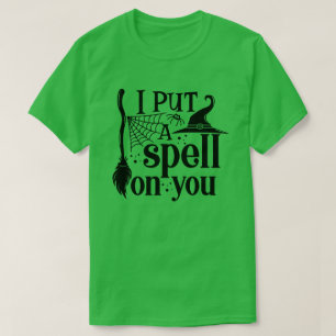 "I Put A Spell On You" T-Shirt