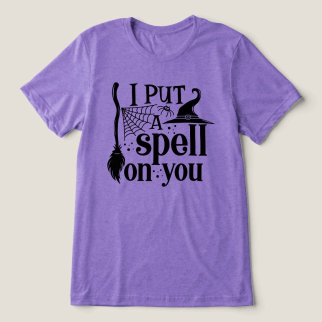 "I Put A Spell On You" Tri-Blend Shirt (Design Front)