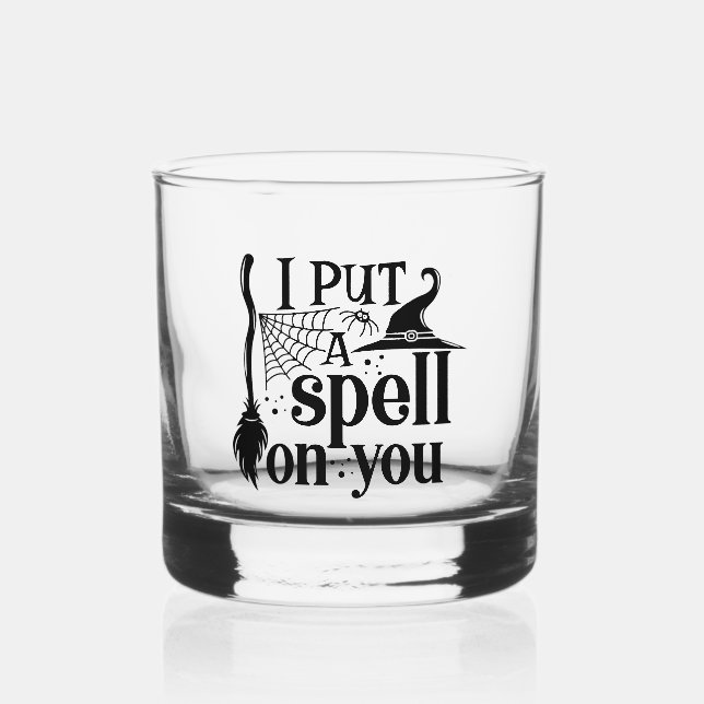 "I Put A Spell On You" Whiskey Glass (Front)