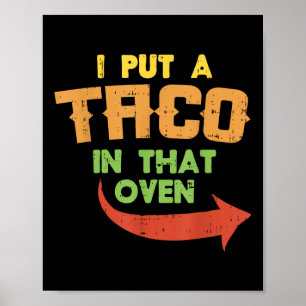 I Put A Taco In That Oven Pregnancy Men Cinco De M Poster