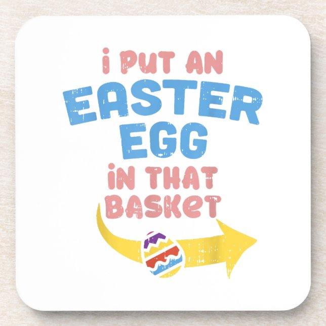 I Put Easter Egg In Basket Funny Pregnancy Announc Coaster (Front)