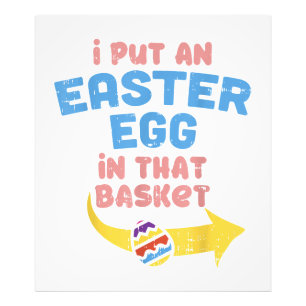 I Put Easter Egg In Basket Funny Pregnancy Announc Photo Print