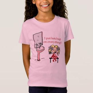I Put Ketchup on Everything! T-Shirt