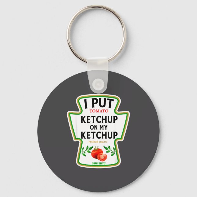 I Put Ketchup On My Ketchup 2025 Costume Mustard C Key Ring (Front)
