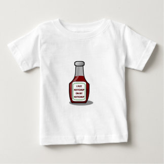 I put ketchup on my ketchup baby T-Shirt