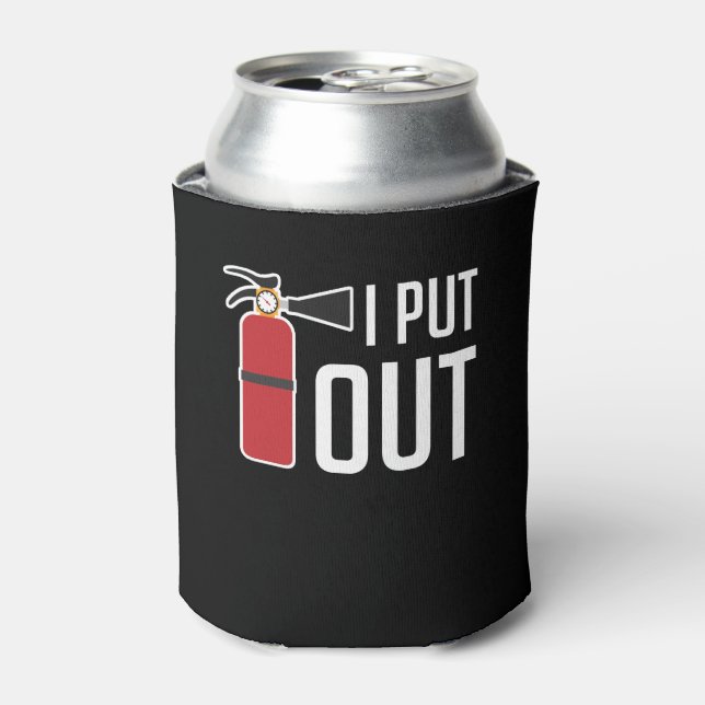 I Put Out Firefighters Lovely Saying Gifts Can Cooler (Can Front)