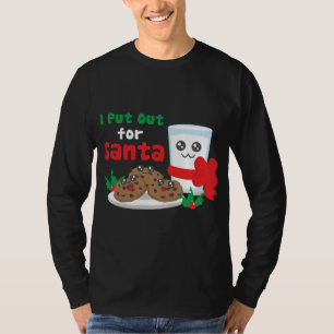 I Put Out For Santa Claus Cookie Milk Ugly Christm T-Shirt