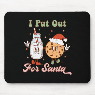 I Put Out For Santa Fun Milk And Cookie Christmas  Mouse Mat