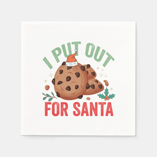 I Put Out For Santa Funny Christmas Cookie Lovers Napkin (Front)