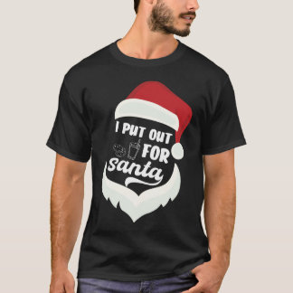 I Put Out For Santa Funny Christmas Cookies  T-Shirt