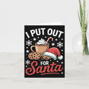 I Put Out For Santa Pumpkin Spice Christmas Card