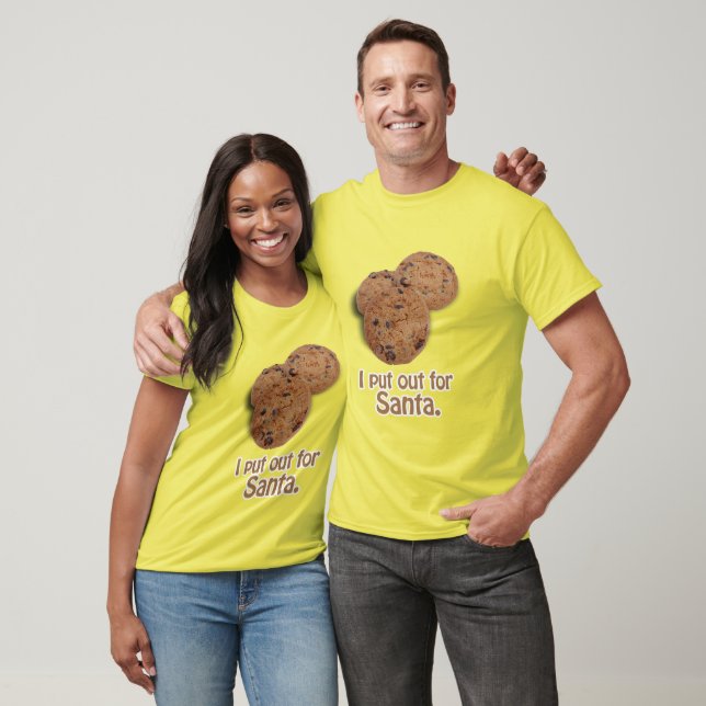 I put out for Santa T-Shirt (Unisex)
