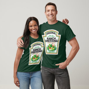 I Put Ranch On My Ranch Green Sauce Salade T-Shirt
