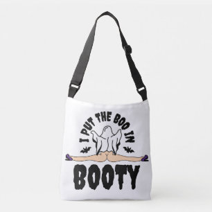 I put the Boo in Booty Funny Halloween Ghost woman Crossbody Bag