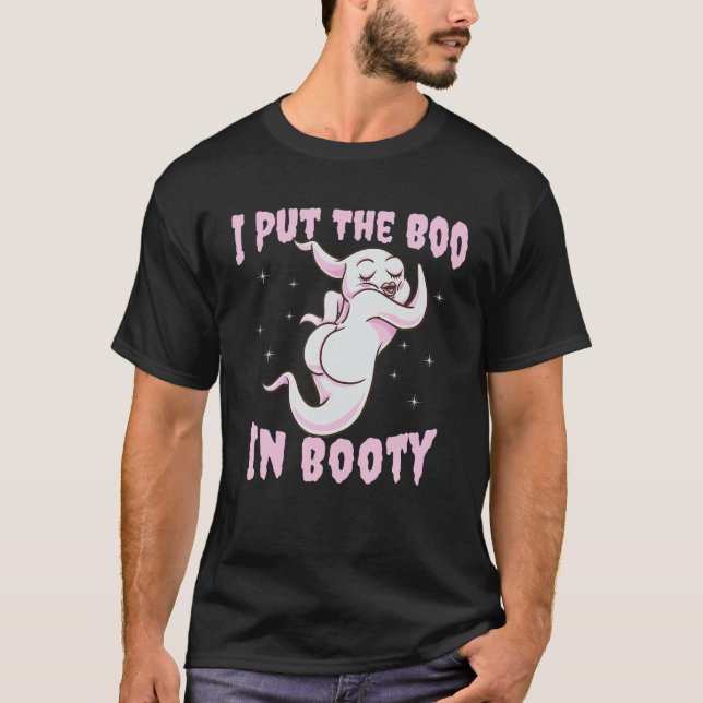 I Put The Boo In Booty Funny Spooky Workout Gym Gh T-Shirt (Front)