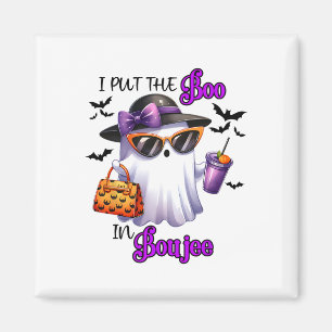 I Put The Boo In Boujee Cute Ghost Halloween Spook Magnet
