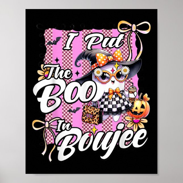 I Put The Boo In Boujee Cute Ghost Leopard Hallowe Poster (Front)