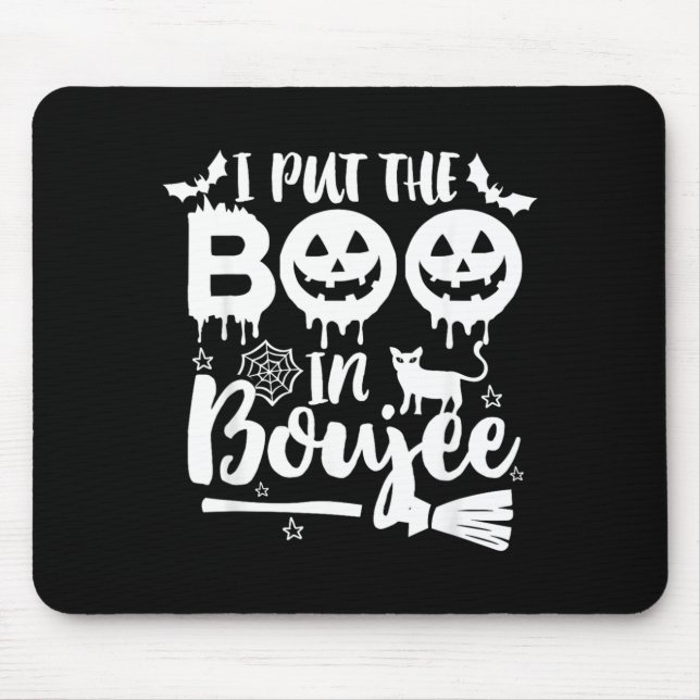 I Put The Boo in Boujee Funny Halloween Mouse Mat (Front)
