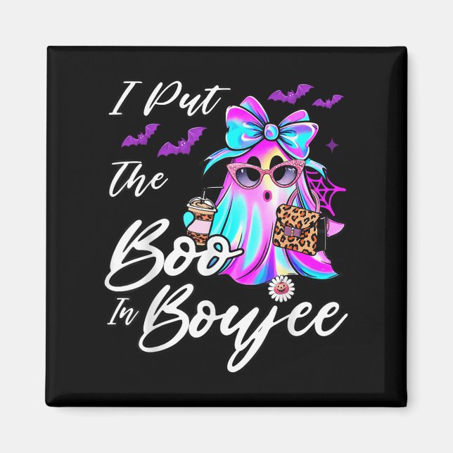 I Put The Boo In Boujee Funny Leopard Boujie Ghost Magnet (Front)