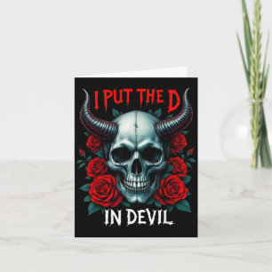 I Put The D In Devil Skull Roses Funny Halloween Card