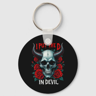 I Put The D In Devil Skull Roses Funny Halloween Key Ring