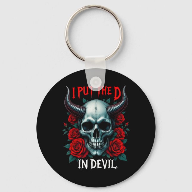 I Put The D In Devil Skull Roses Funny Halloween Key Ring (Front)