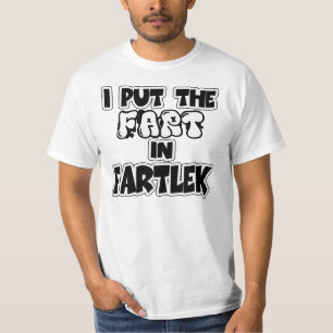I put the fart in fartlek T-Shirt