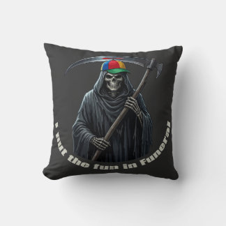 I Put the Fun in Funeral Cushion