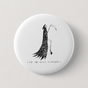 I Put The In Obituary Funny Halloween Dark Humour 6 Cm Round Badge