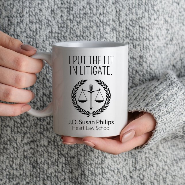 I Put The Lit In Litigation Law Lawyer Graduation Mug (Creator Uploaded)