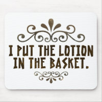 I put the lotion in the basket