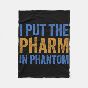I Put The Pharm In Phantom Funny Halloween Rx 1 Fleece Blanket