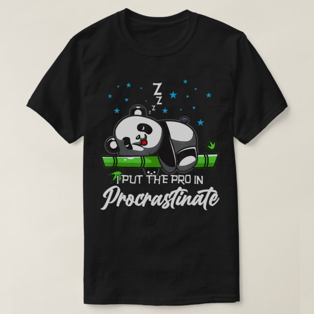 I Put the Pro in Procrastinate  Funny Lazy Panda L T-Shirt (Design Front)