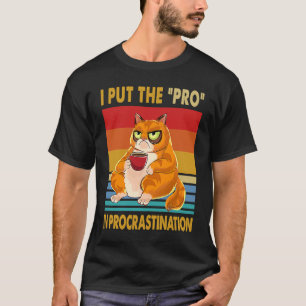 I Put The Pro In Procrastination Vintage Retro Cat T-Shirt