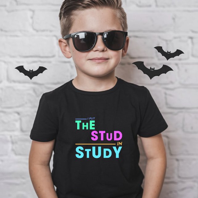 I Put the Stud in Study – Funny Student Design T-Shirt (Creator Uploaded)