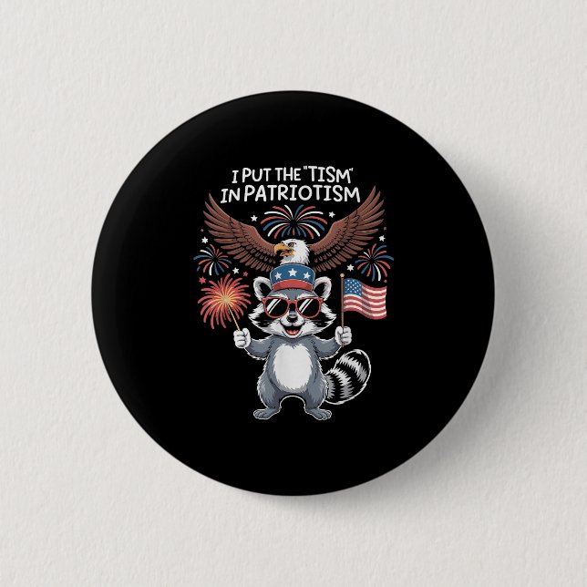 I Put The Tism In Patriotism Athletic Eagle  6 Cm Round Badge (Front)