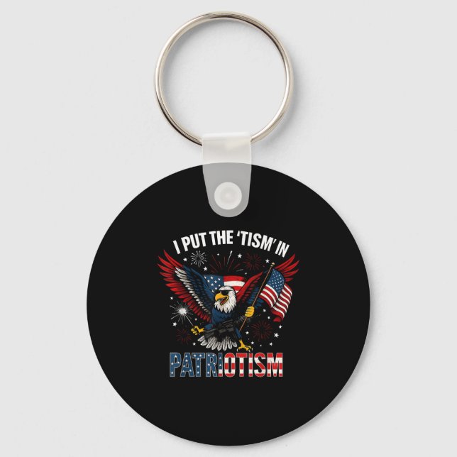 I Put The Tism In Patriotism Athletic Eagle  Key Ring (Front)