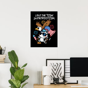 I Put The Tism in Patriotism Athletic Eagle Poster
