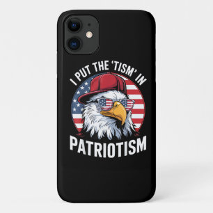 I Put The Tism in Patriotism iPhone 11 Case