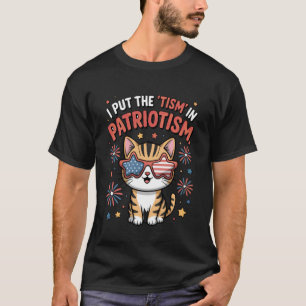 I Put The Tism in Patriotism Cute Patriotic Cat Au T-Shirt