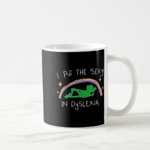 I Put The Y In Dyslexia Funny Cute Frog Coffee Mug