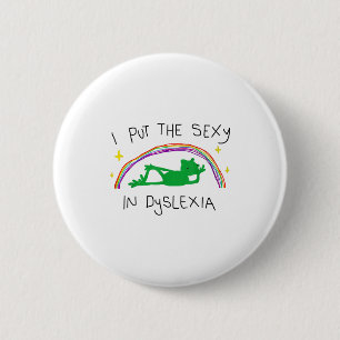 I Put The Y In Dyslexia Funny Cute Frog Saying Quo 6 Cm Round Badge