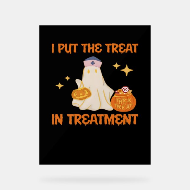 I Put Treat In Treatment Retro Funny Nurse Doctor  Acrylic Sign (Front)