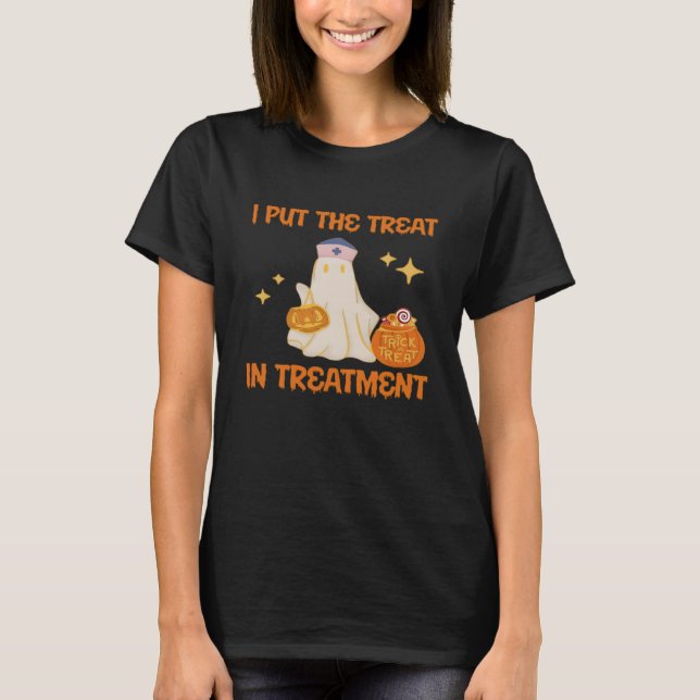 I Put Treat In Treatment Retro Funny Nurse Doctor  T-Shirt (Front)
