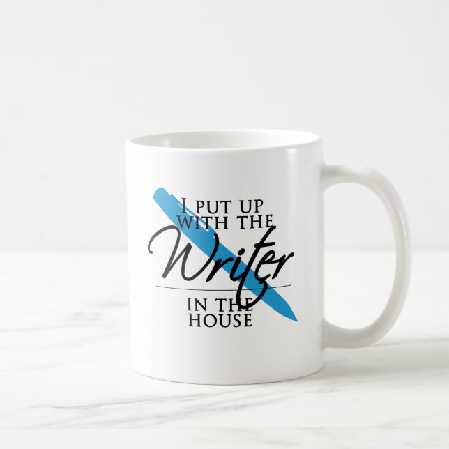 I Put Up With the Writer in the House Coffee Mug (Right)