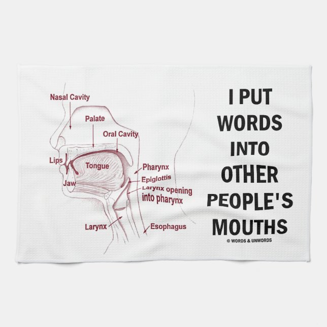 I Put Words Into Other People's Mouths (Anatomy) Tea Towel (Horizontal)
